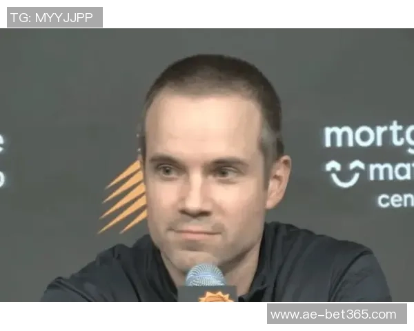 太阳主帅谈逆转胜利感受替补席与观众席的精神力量传递